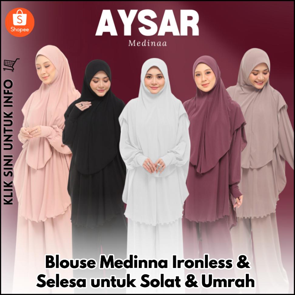 Blouse Medinna Ironless & Selesa untuk Solat & Umrah
