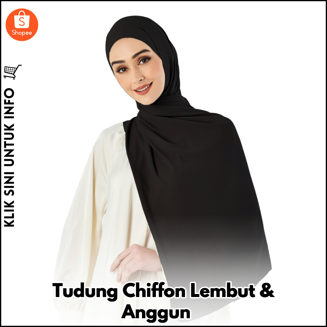 Tudung Chiffon Lembut & Anggun ?