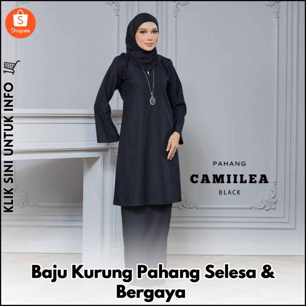 Baju Kurung Pahang Selesa & Bergaya