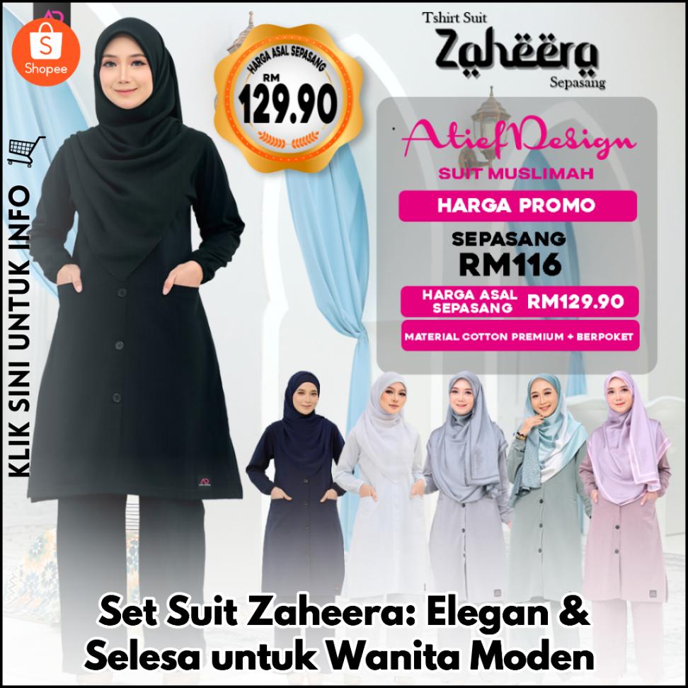Set Suit Zaheera: Elegan & Selesa untuk Wanita Moden
