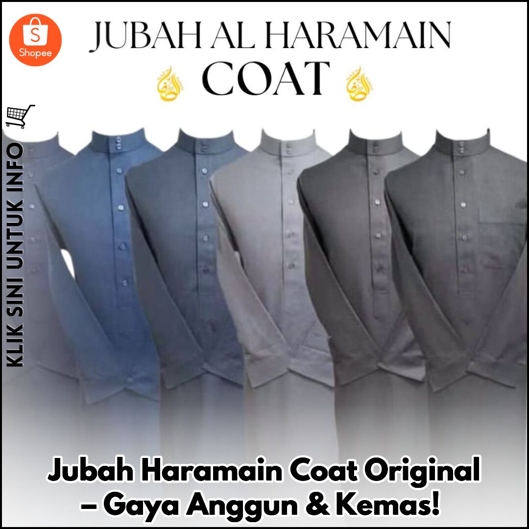Jubah Haramain Coat Original – Gaya Anggun & Kemas!