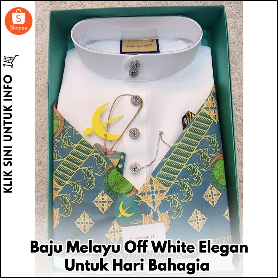 Baju Melayu Off White Elegan Untuk Hari Bahagia