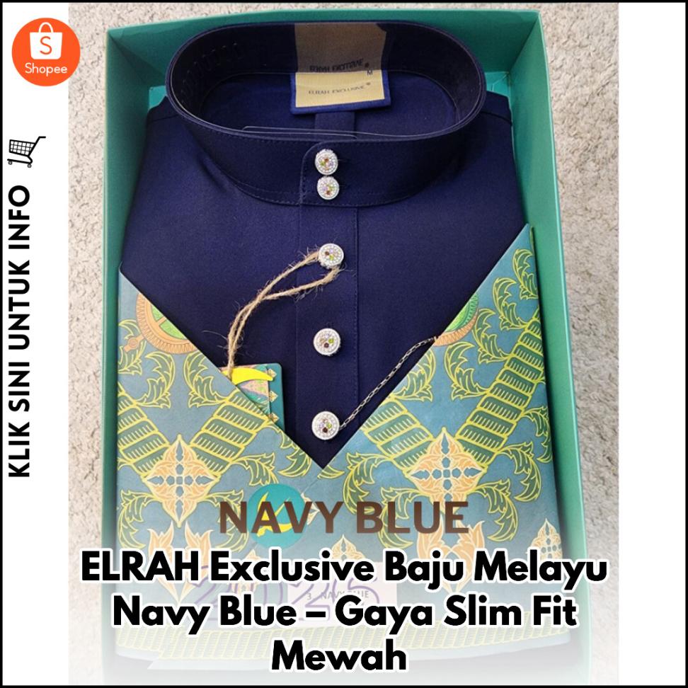 ELRAH Exclusive Baju Melayu Navy Blue – Gaya Slim Fit Mewah