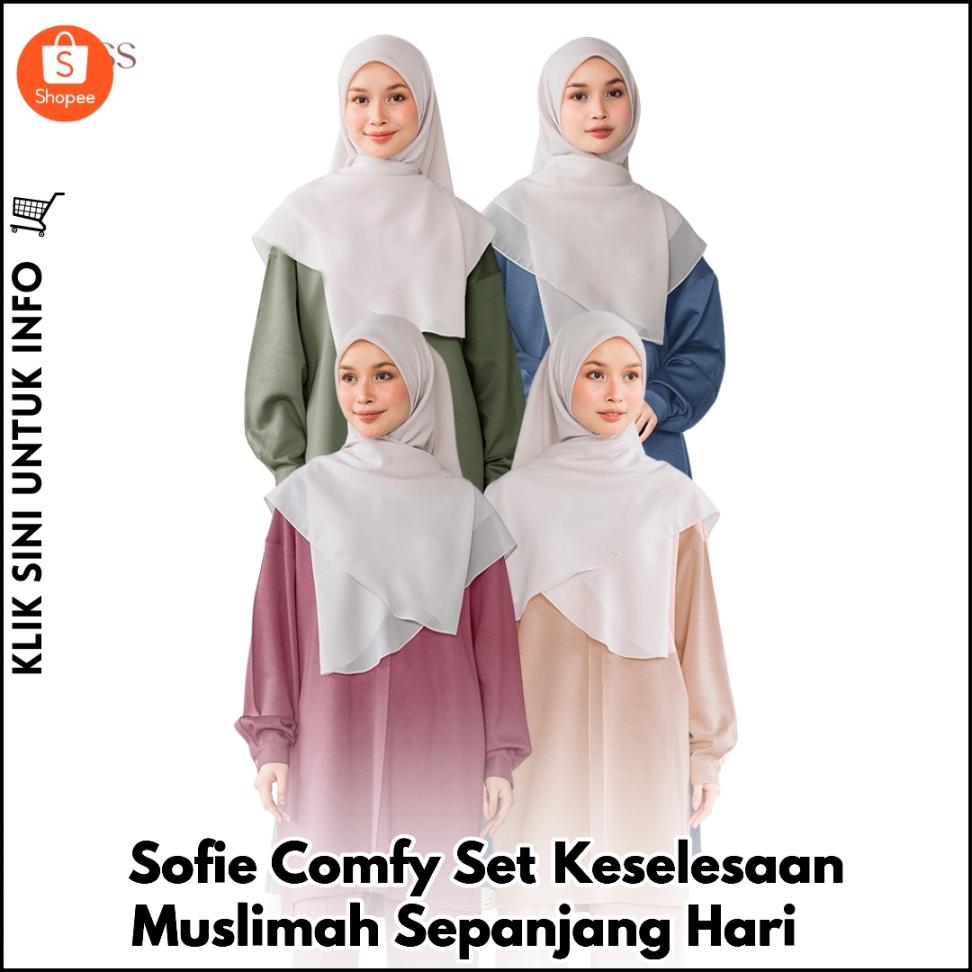 Sofie Comfy Set?Keselesaan Muslimah Sepanjang Hari ?