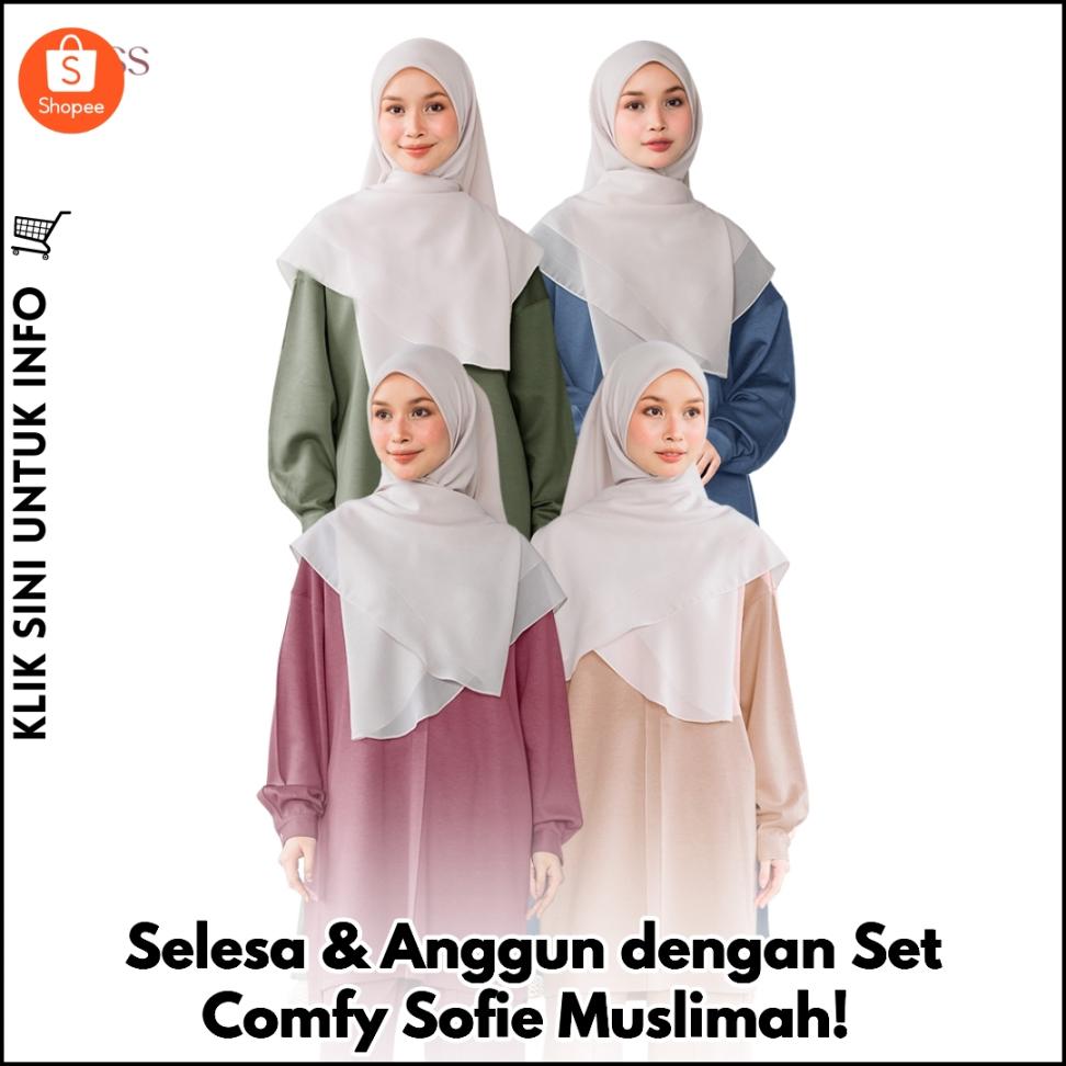 Selesa & Anggun dengan Set Comfy Sofie Muslimah!