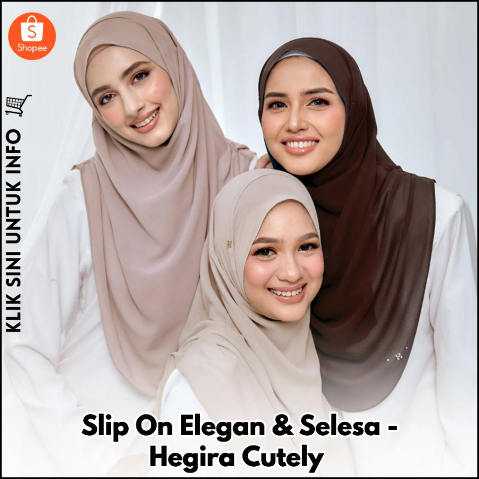 Slip On Elegan & Selesa - Hegira Cutely