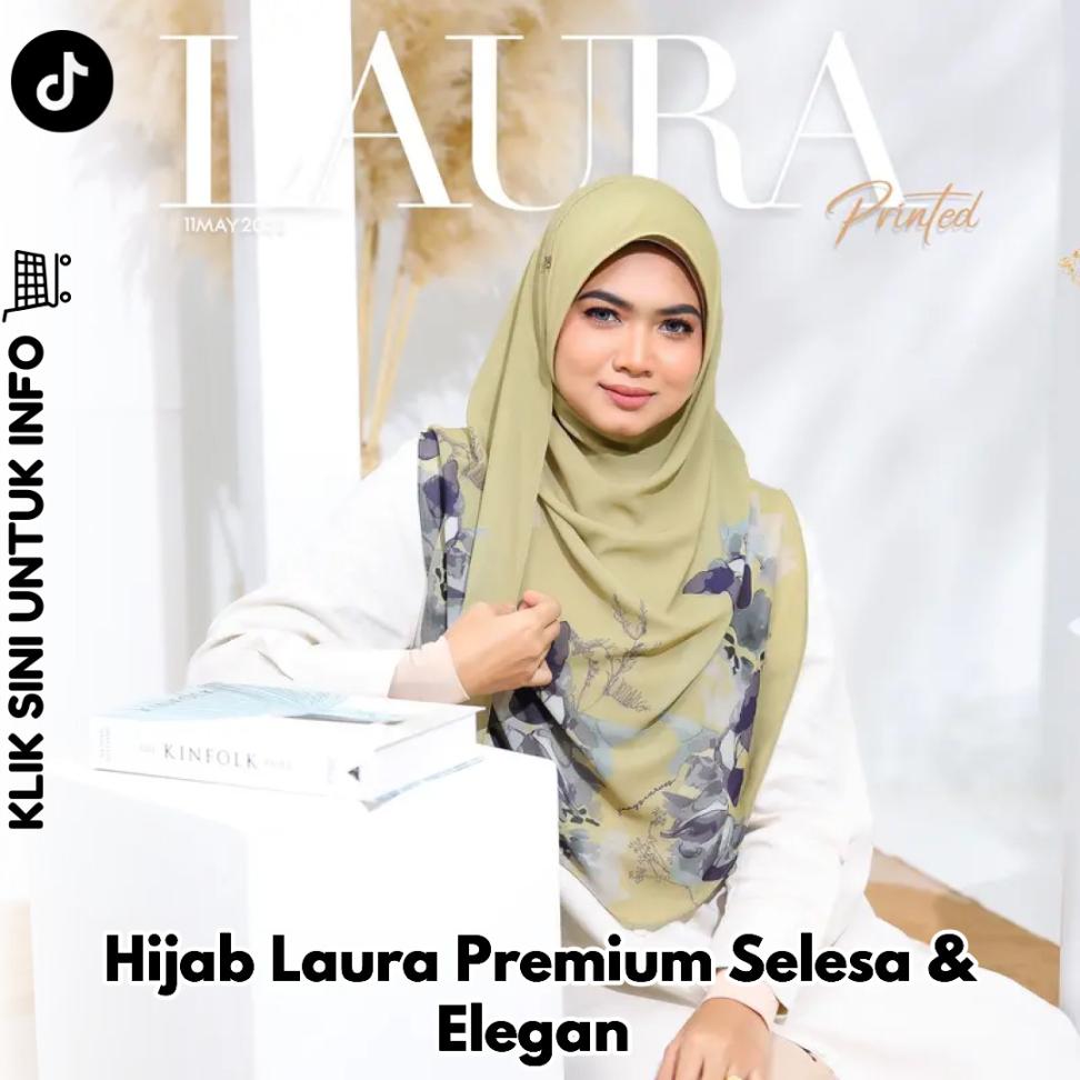 Hijab Laura Premium Selesa & Elegan