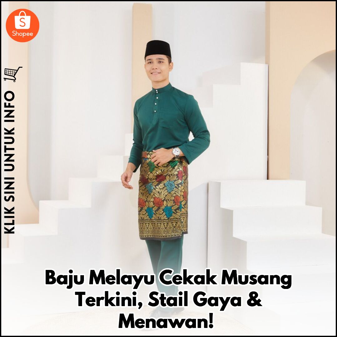 Baju Melayu Cekak Musang Terkini, Stail Gaya & Menawan!