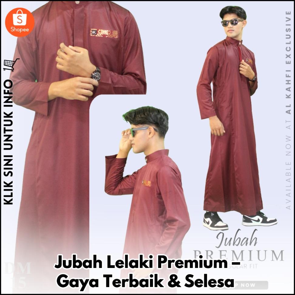 Jubah Lelaki Premium – Gaya Terbaik & Selesa