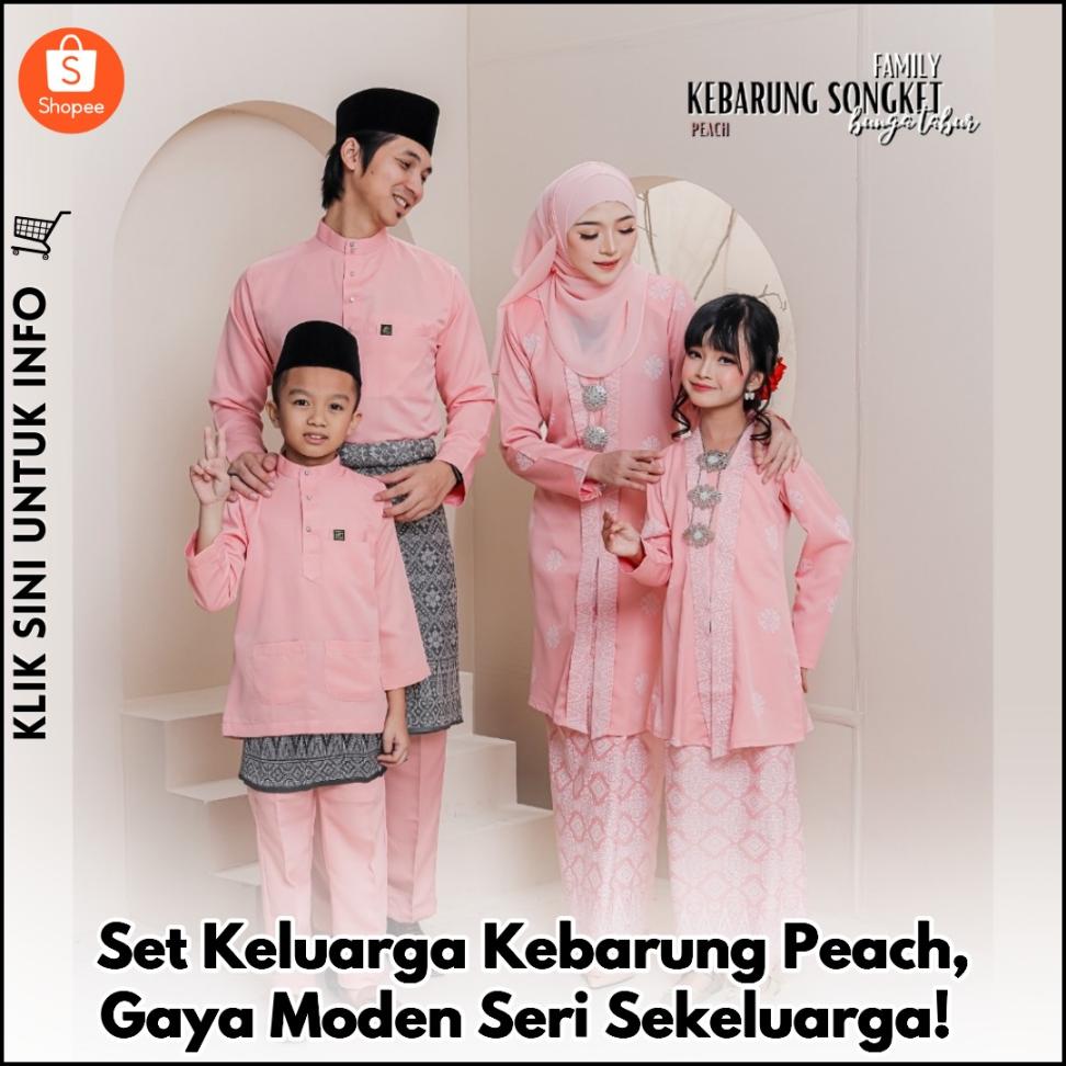 Set Keluarga Kebarung Peach, Gaya Moden Seri Sekeluarga!