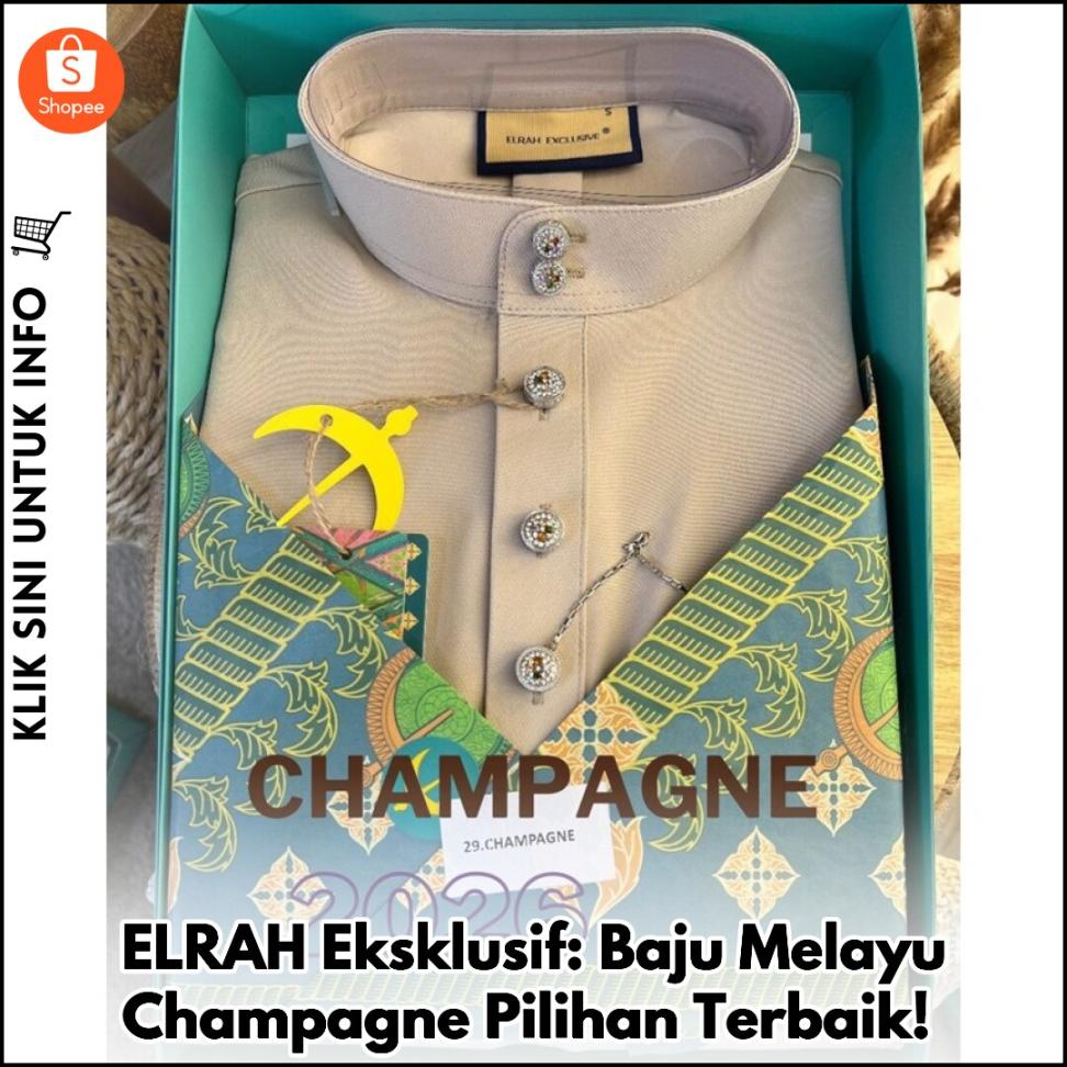 ELRAH Eksklusif: Baju Melayu Champagne Pilihan Terbaik!
