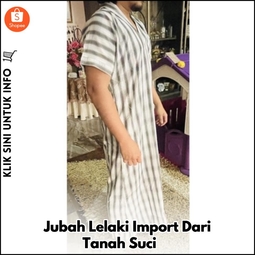 Jubah Lelaki Import Dari Tanah Suci ??