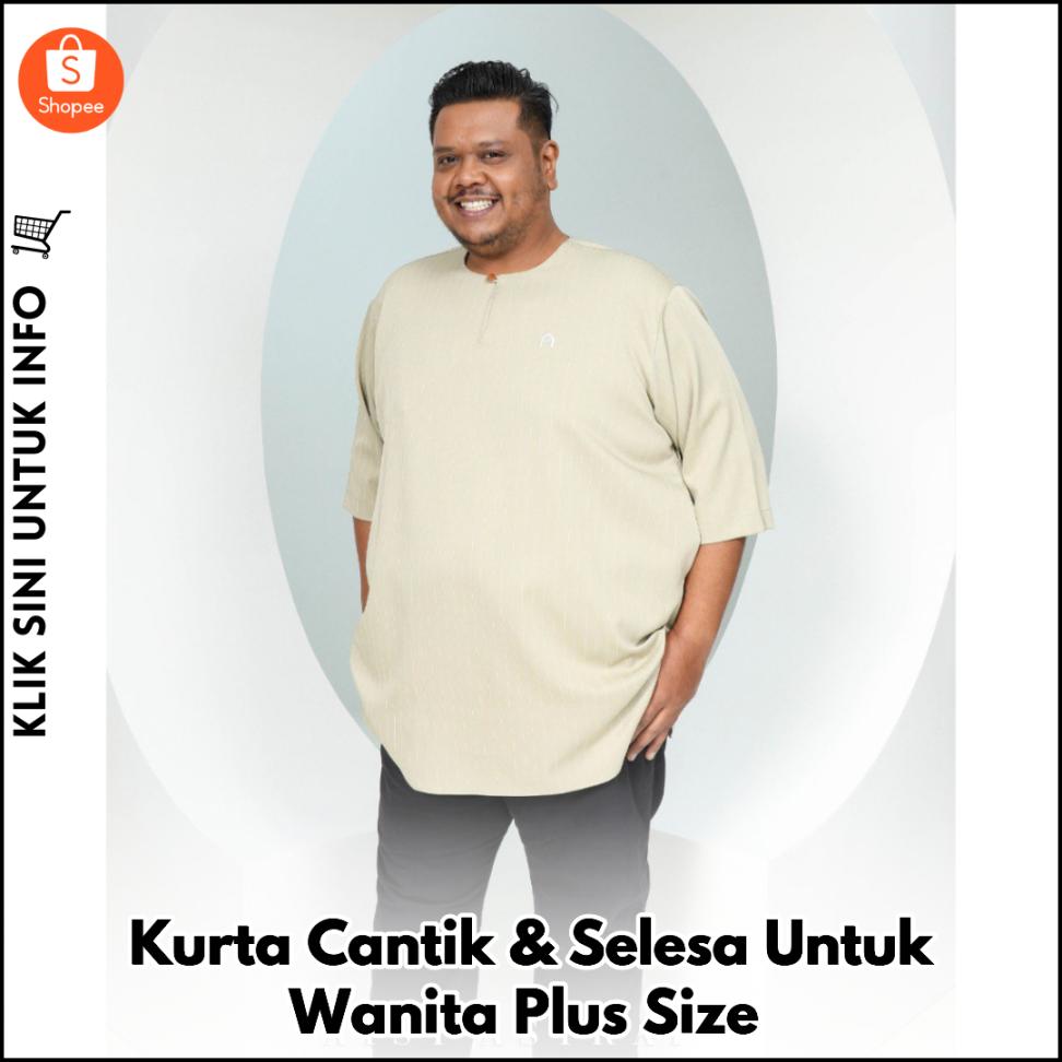 Kurta Cantik & Selesa Untuk Wanita Plus Size