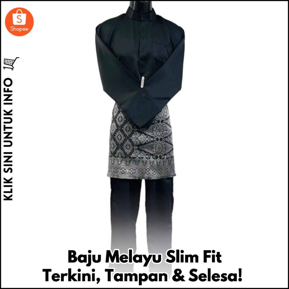 Baju Melayu Slim Fit Terkini, Tampan & Selesa!