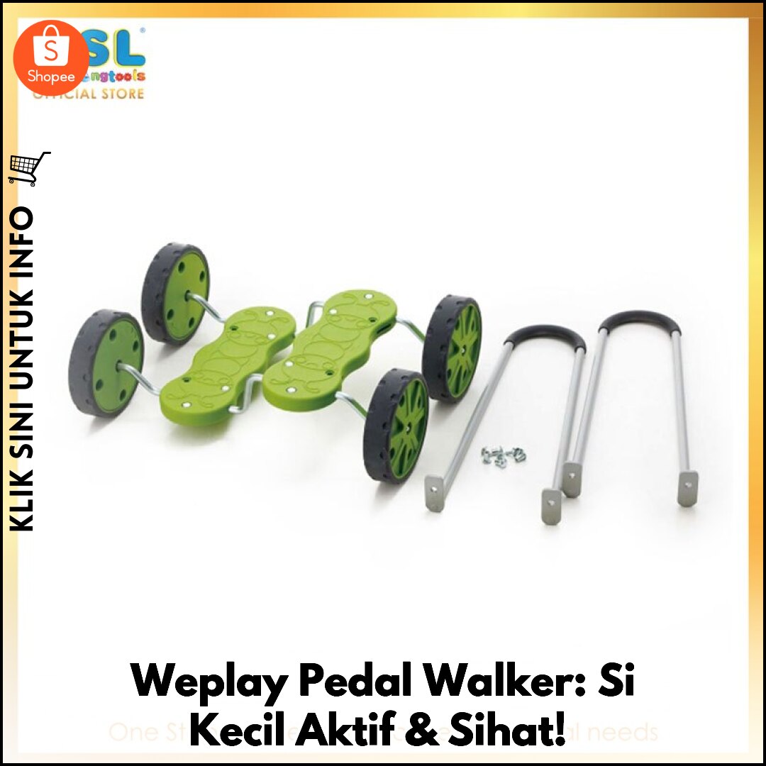 Weplay Pedal Walker: Si Kecil Aktif & Sihat!