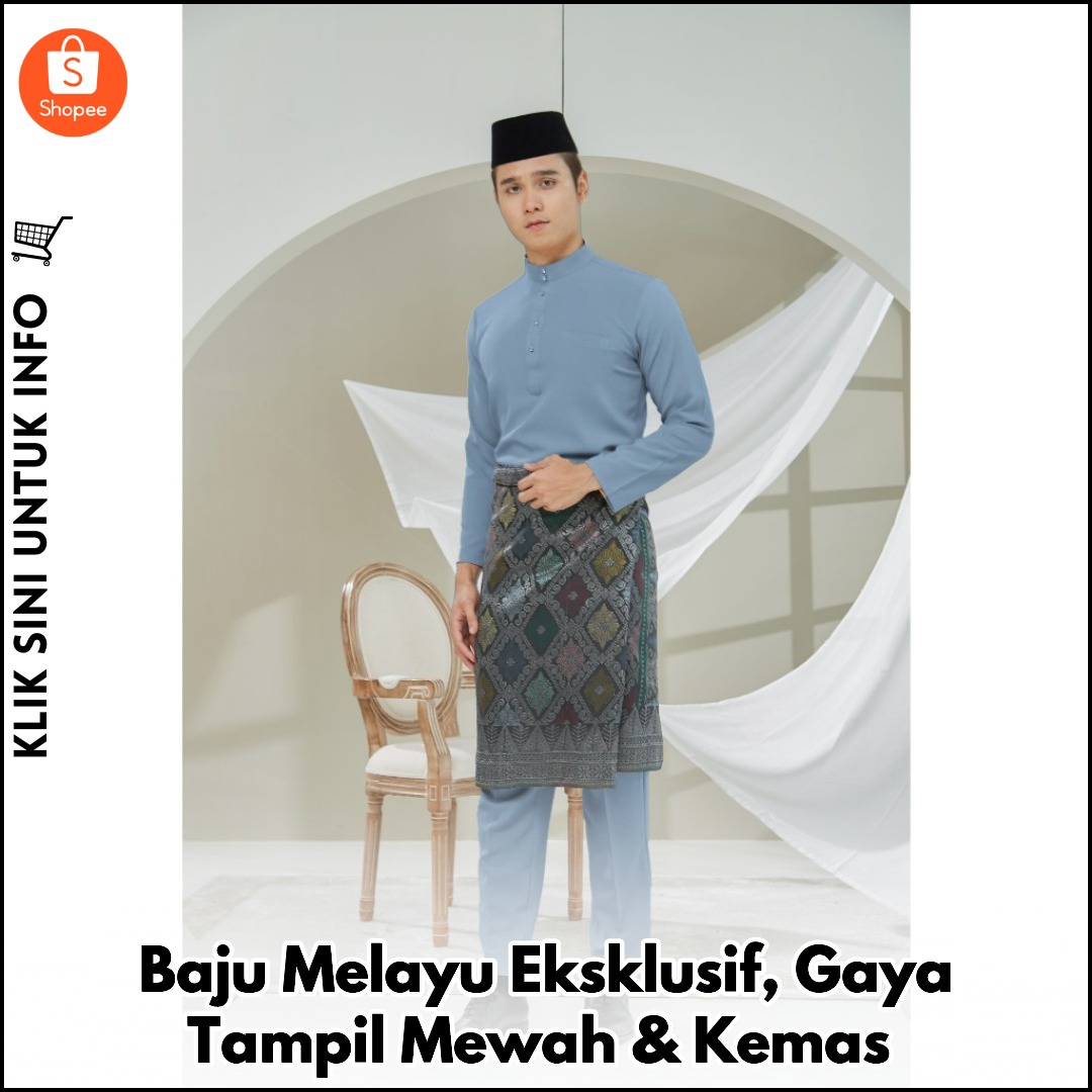 Baju Melayu Eksklusif, Gaya Tampil Mewah & Kemas