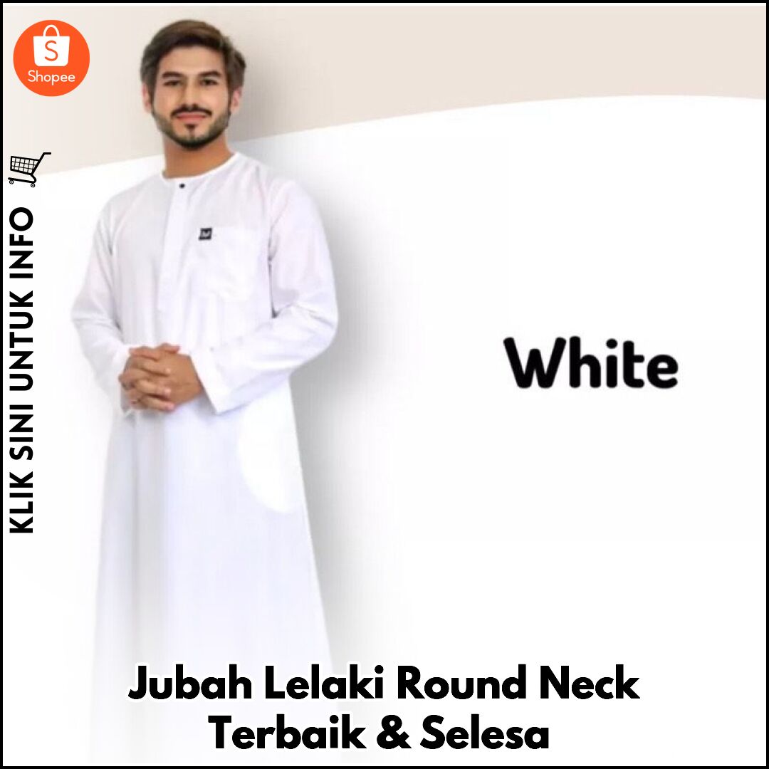 Jubah Lelaki Round Neck Terbaik & Selesa