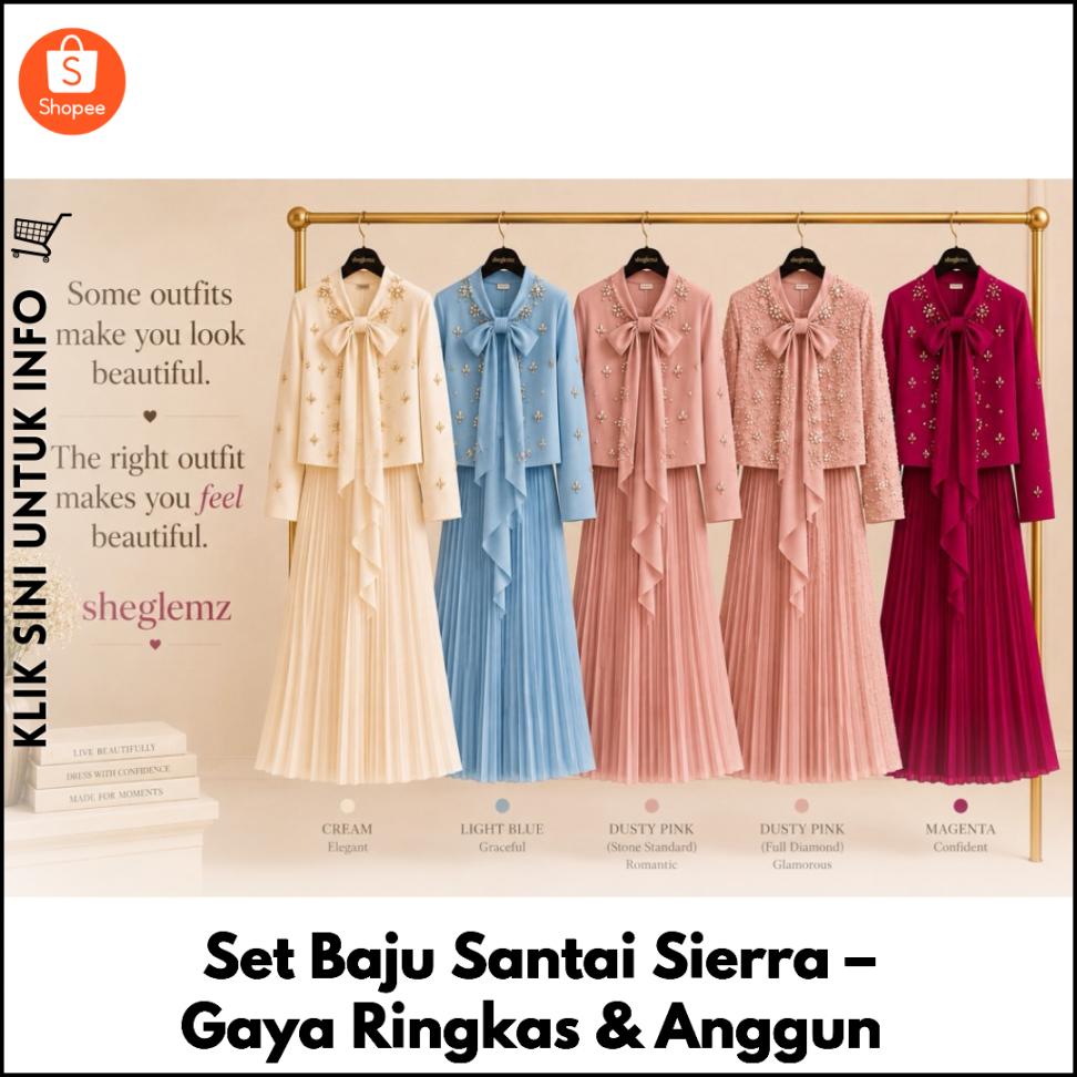 Set Baju Santai Sierra – Gaya Ringkas & Anggun