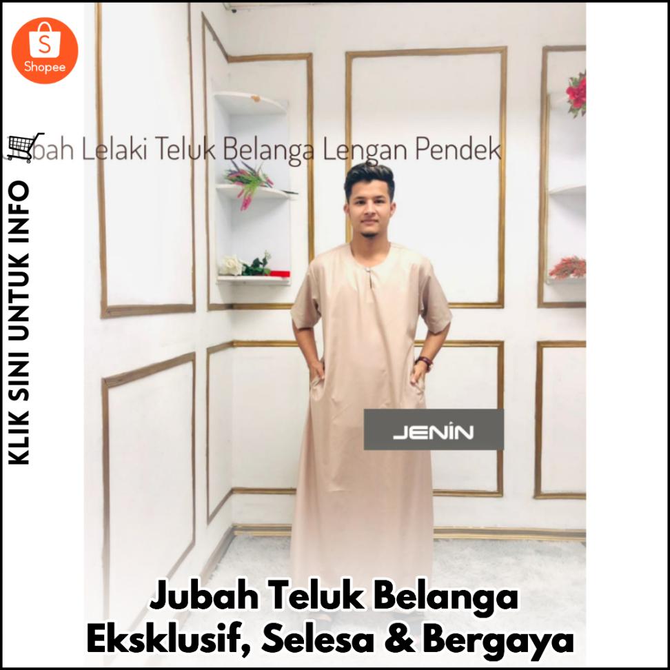 Jubah Teluk Belanga Eksklusif, Selesa & Bergaya