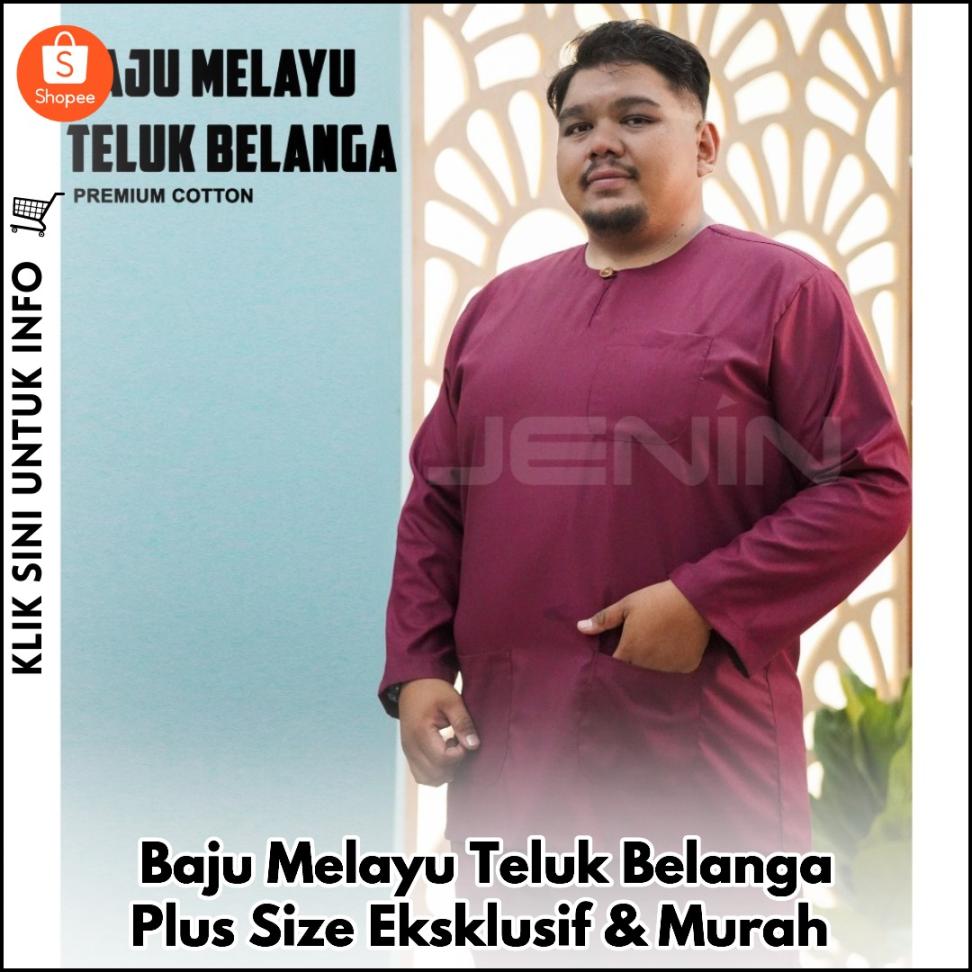 Baju Melayu Teluk Belanga Plus Size Eksklusif & Murah
