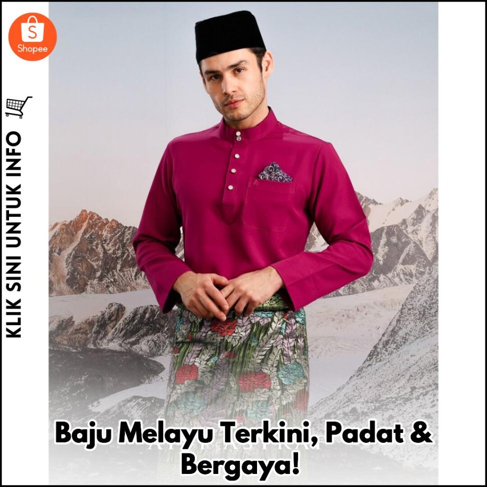 Baju Melayu Terkini, Padat & Bergaya!