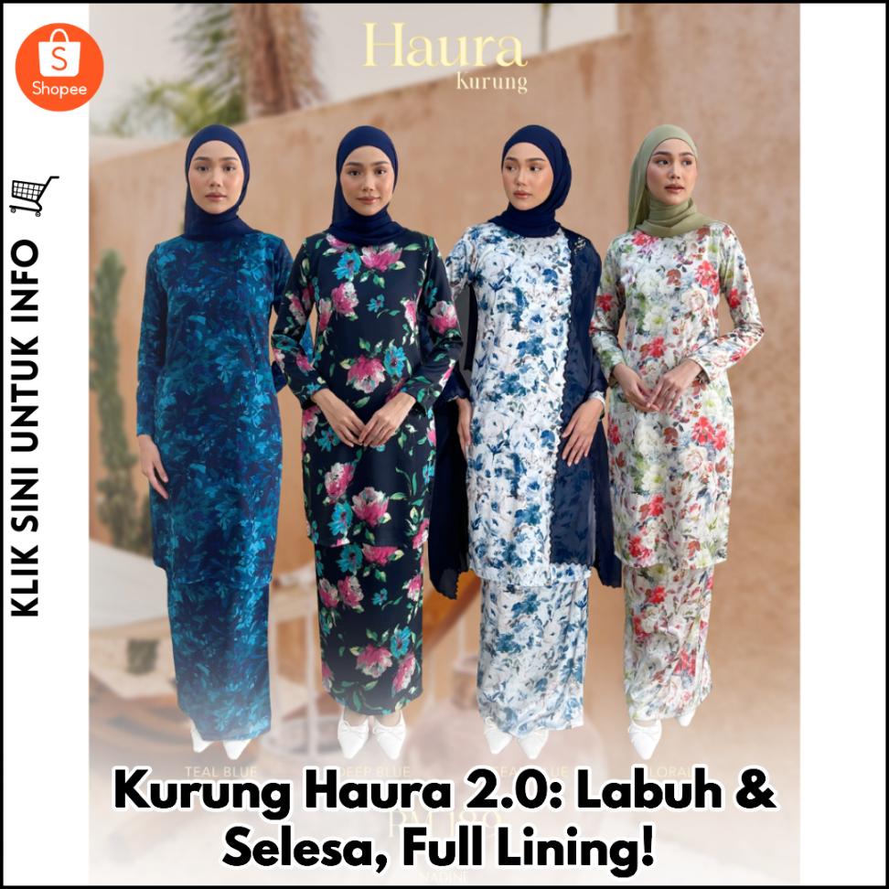 Kurung Haura 2.0: Labuh & Selesa, Full Lining!