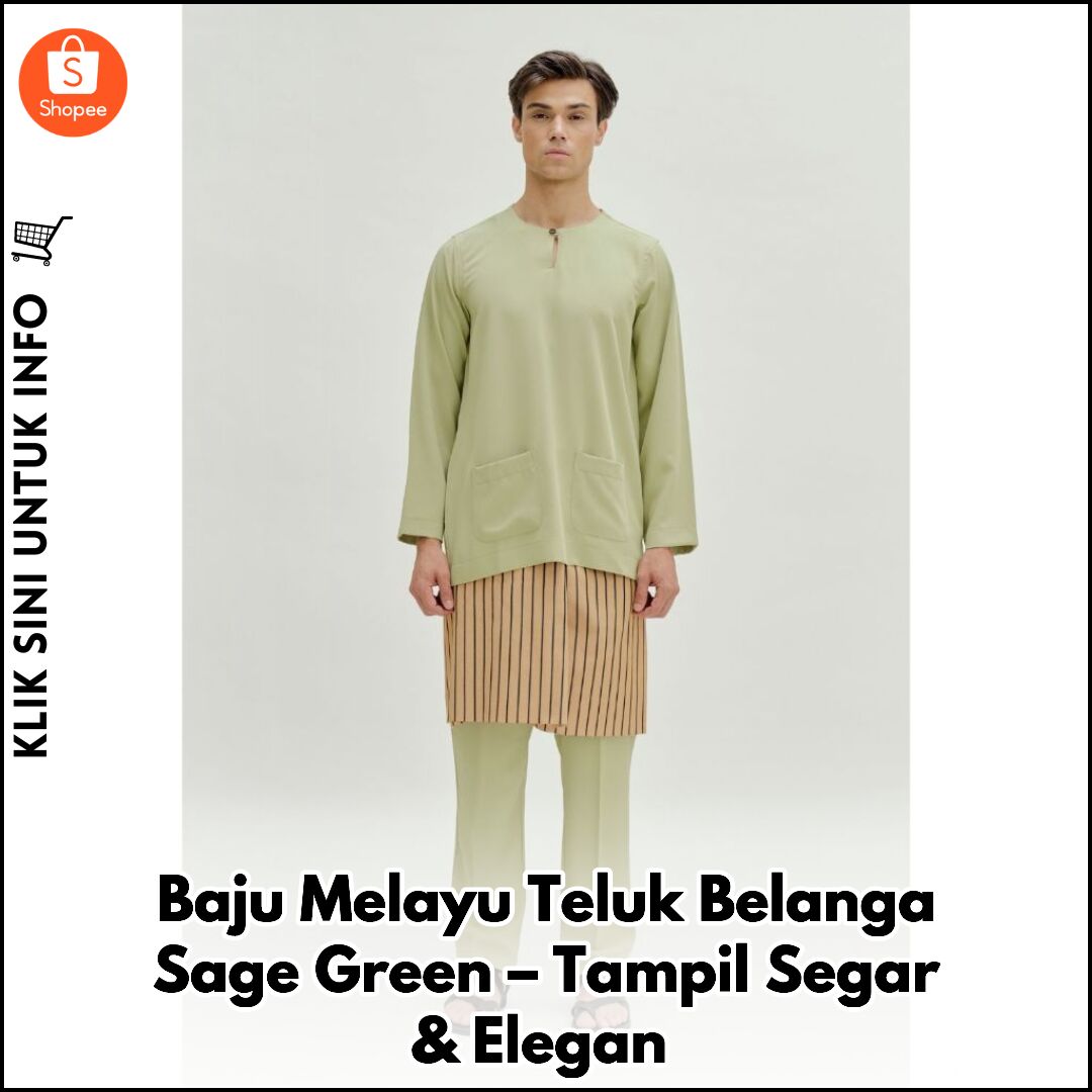 Baju Melayu Teluk Belanga Sage Green – Tampil Segar & Elegan