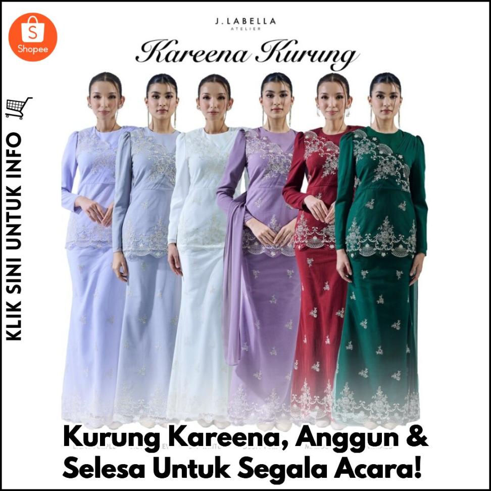 Kurung Kareena, Anggun & Selesa Untuk Segala Acara!