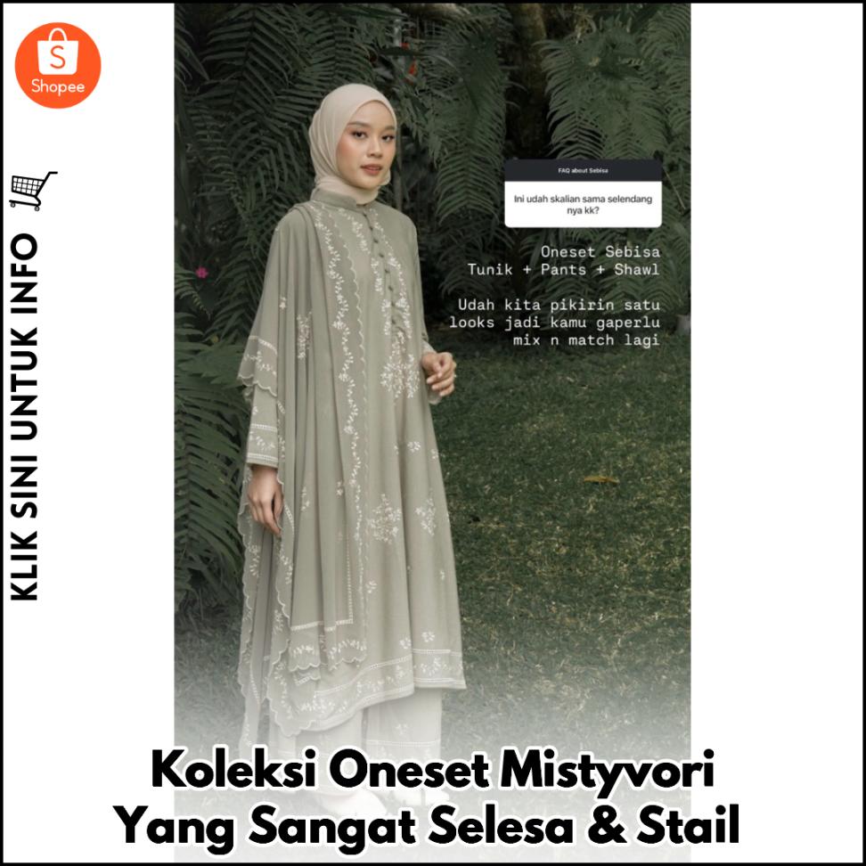 Koleksi Oneset Mistyvori Yang Sangat Selesa & Stail