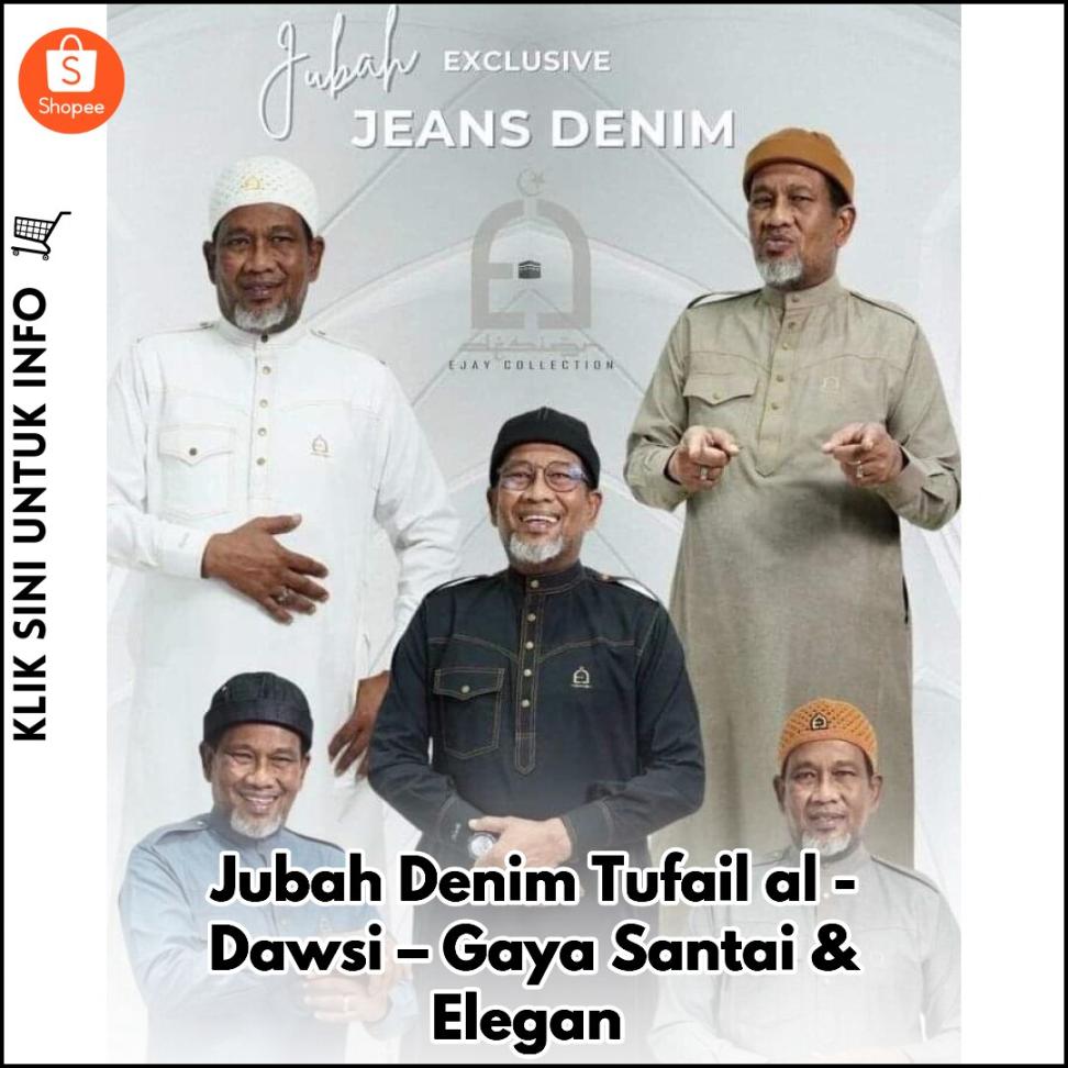 Jubah Denim Tufail al-Dawsi – Gaya Santai & Elegan