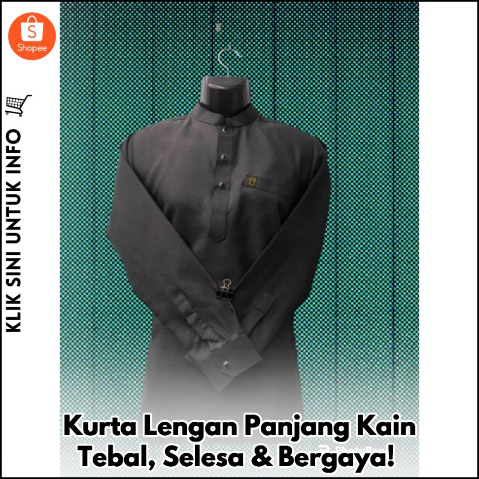 Kurta Lengan Panjang Kain Tebal, Selesa & Bergaya!