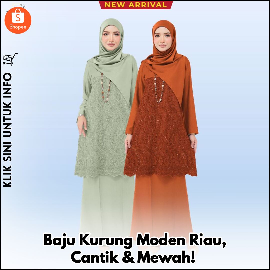 Baju Kurung Moden Riau, Cantik & Mewah!