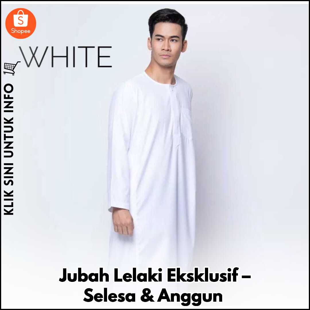Jubah Lelaki Eksklusif – Selesa & Anggun