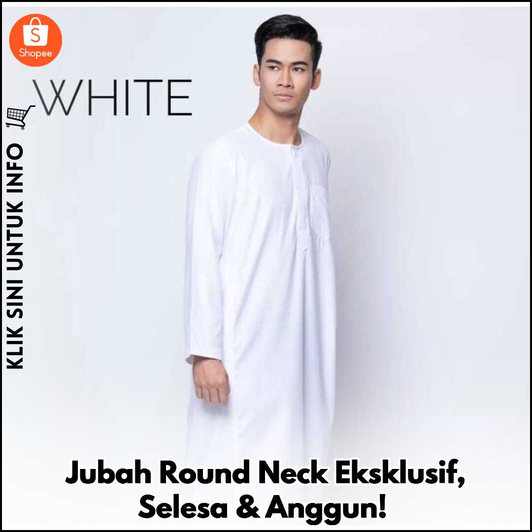 Jubah Round Neck Eksklusif, Selesa & Anggun!