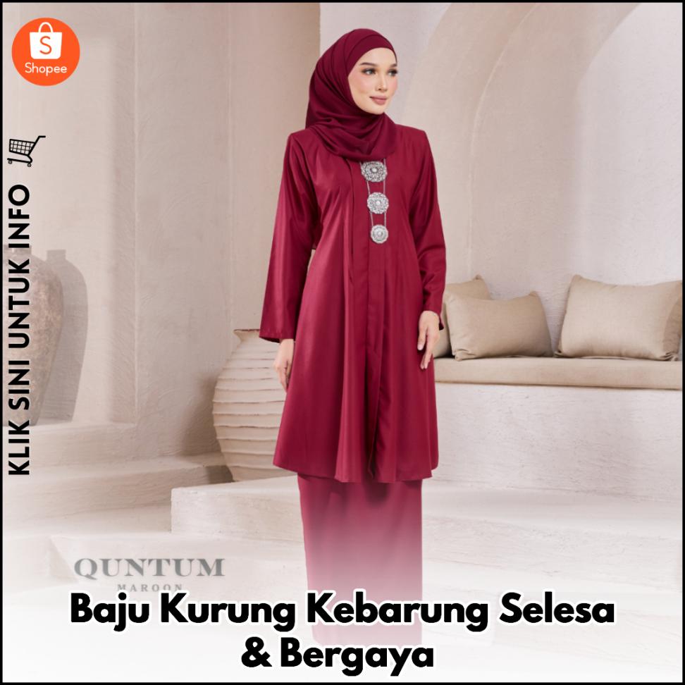 Baju Kurung Kebarung Selesa & Bergaya