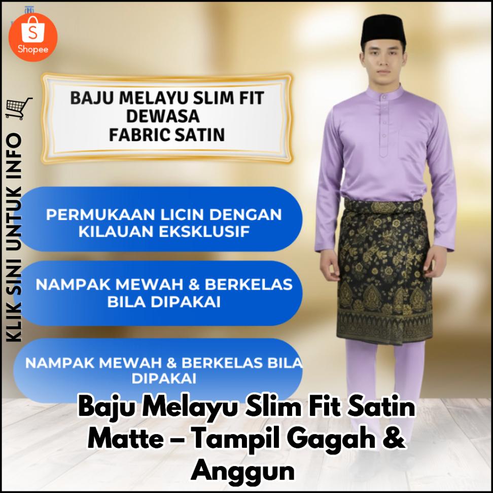 Baju Melayu Slim Fit Satin Matte – Tampil Gagah & Anggun