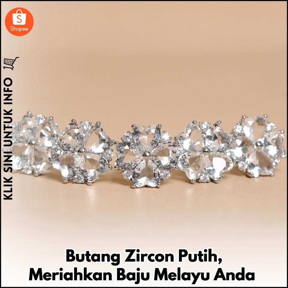 Butang Zircon Putih, Meriahkan Baju Melayu Anda