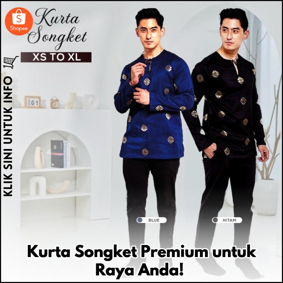 Kurta Songket Premium untuk Raya Anda!
