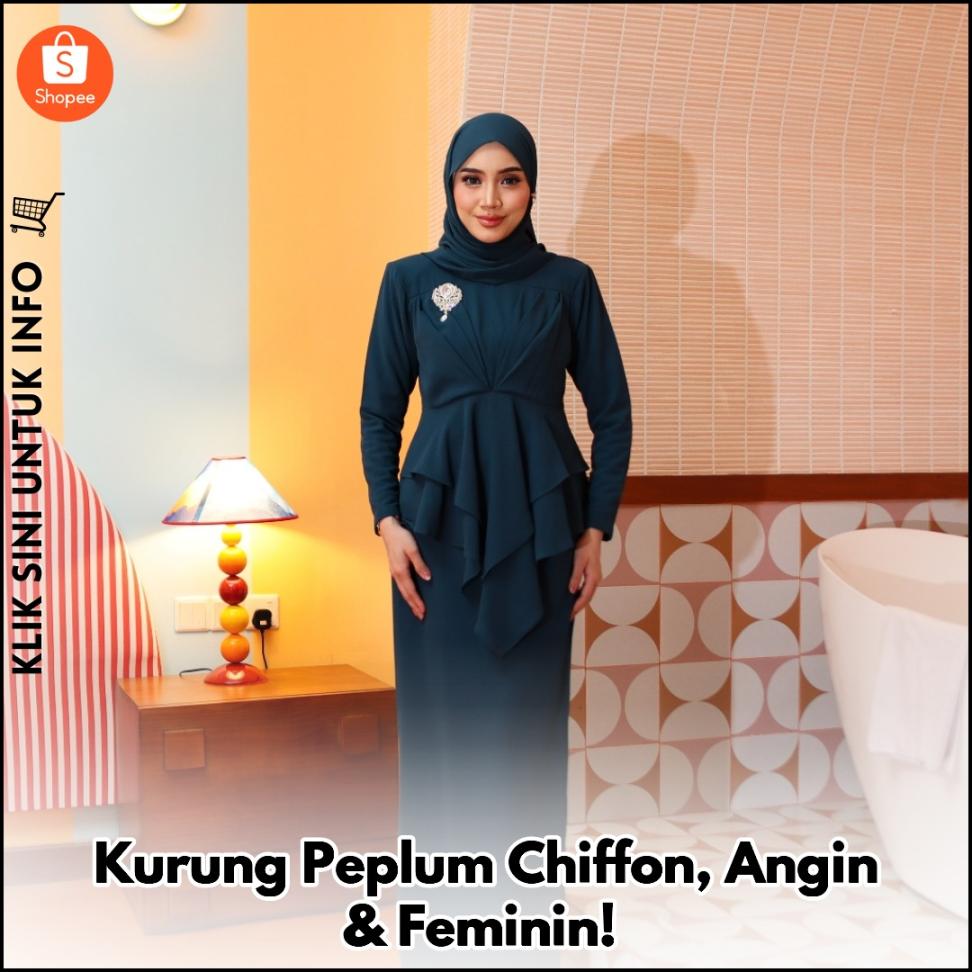 Kurung Peplum Chiffon, Cantik & Moden Untuk Semua!