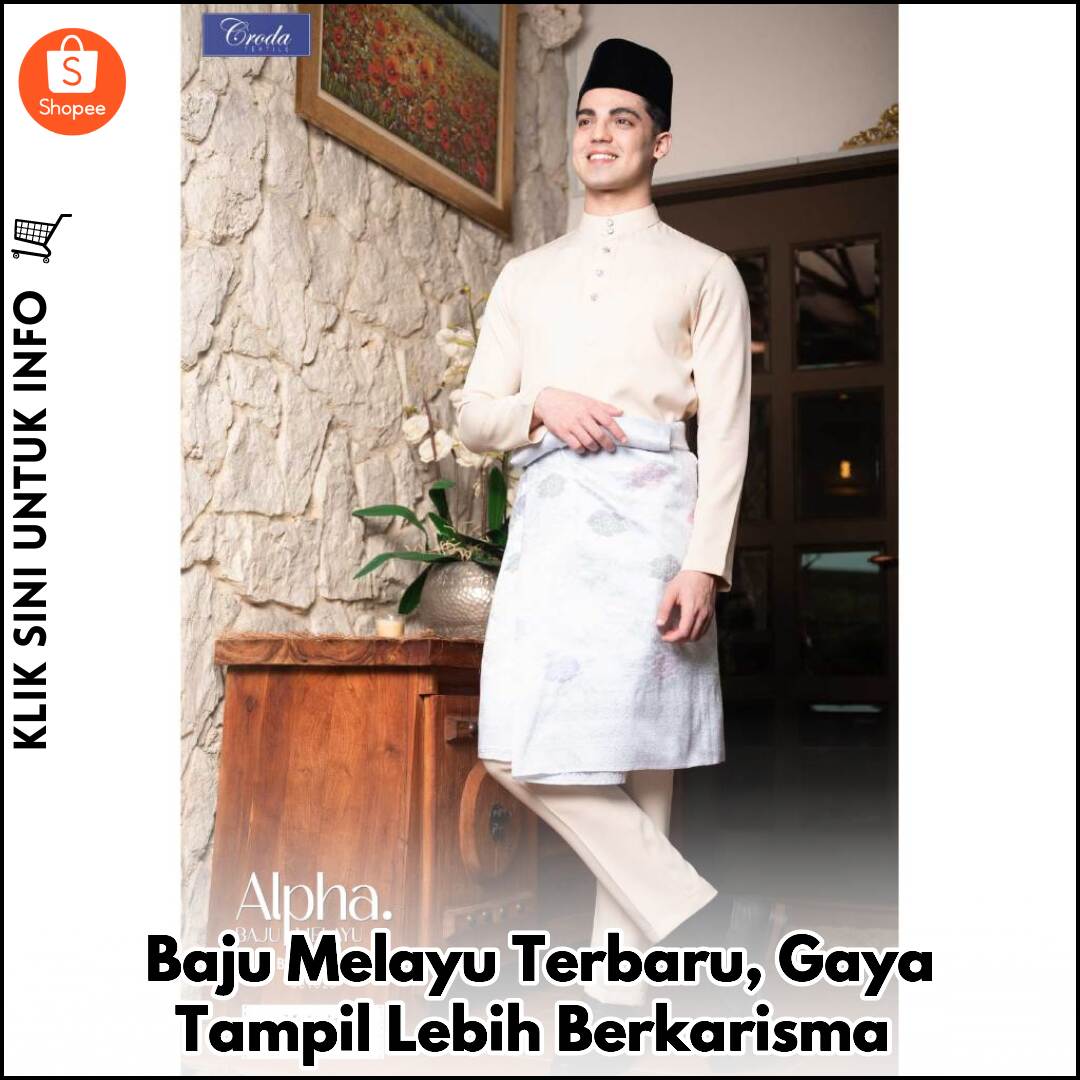 Baju Melayu Terbaru, Gaya Tampil Lebih Berkarisma