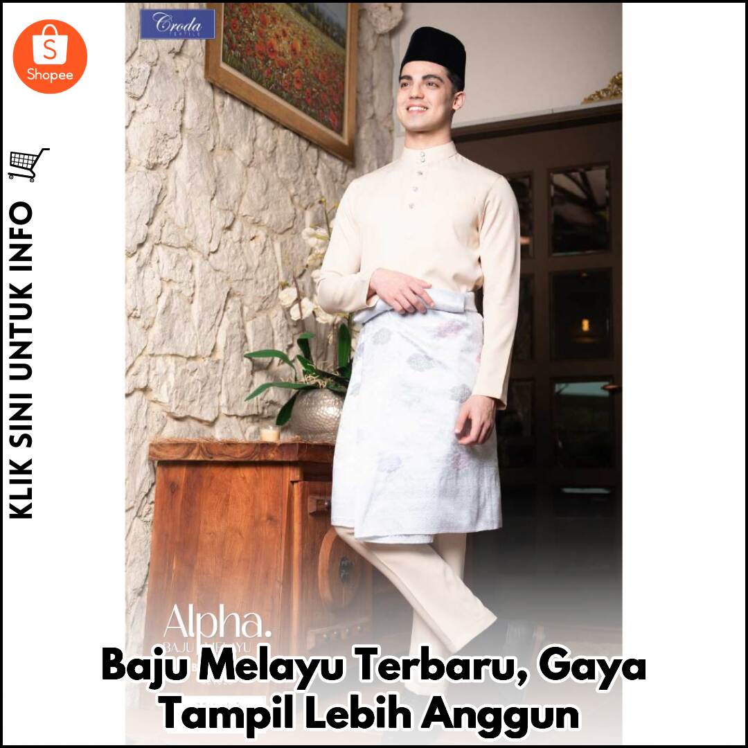 Baju Melayu Terbaru, Gaya Tampil Lebih Anggun