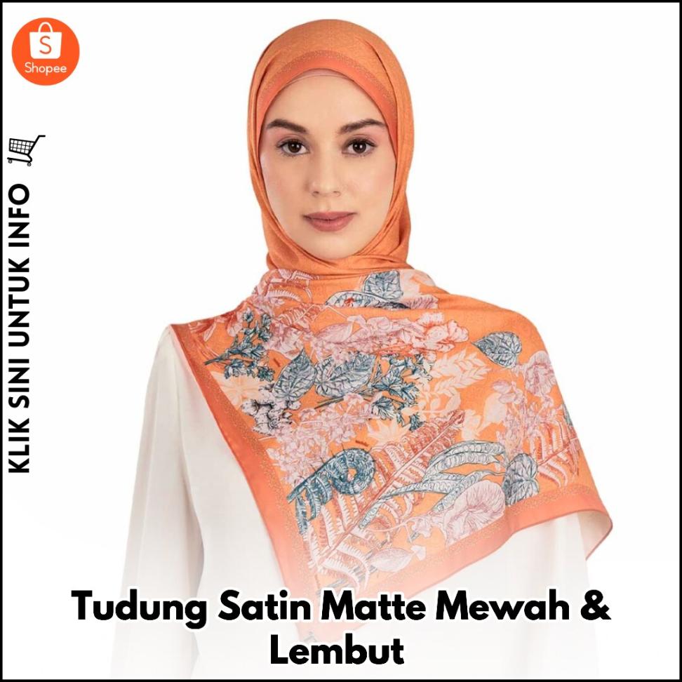 Tudung Satin Matte Mewah & Lembut
