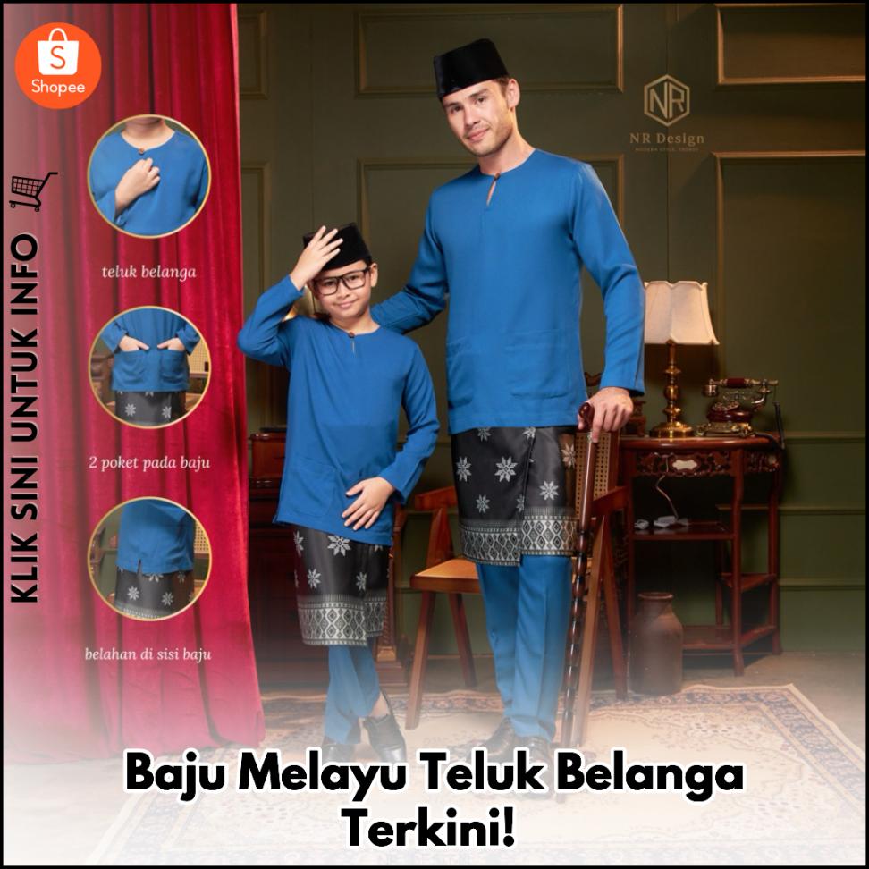 Baju Melayu Teluk Belanga Terkini!