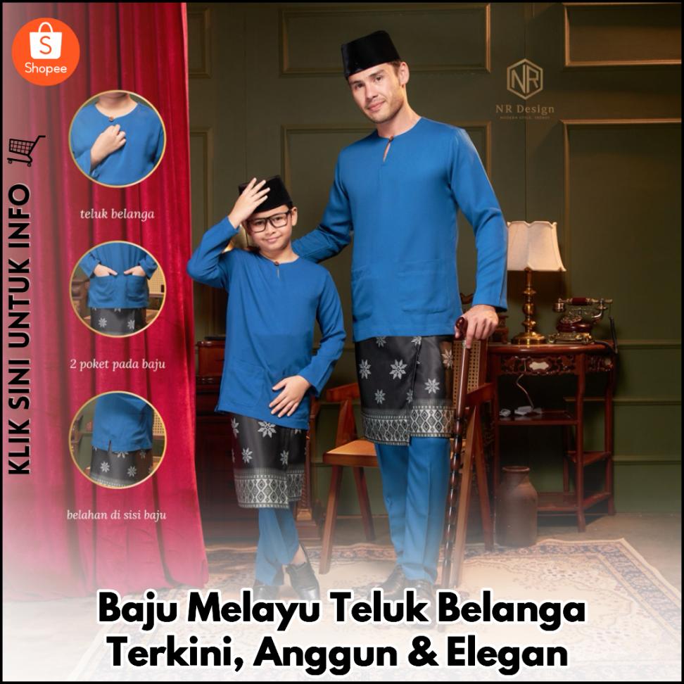 Baju Melayu Teluk Belanga Terkini, Anggun & Elegan