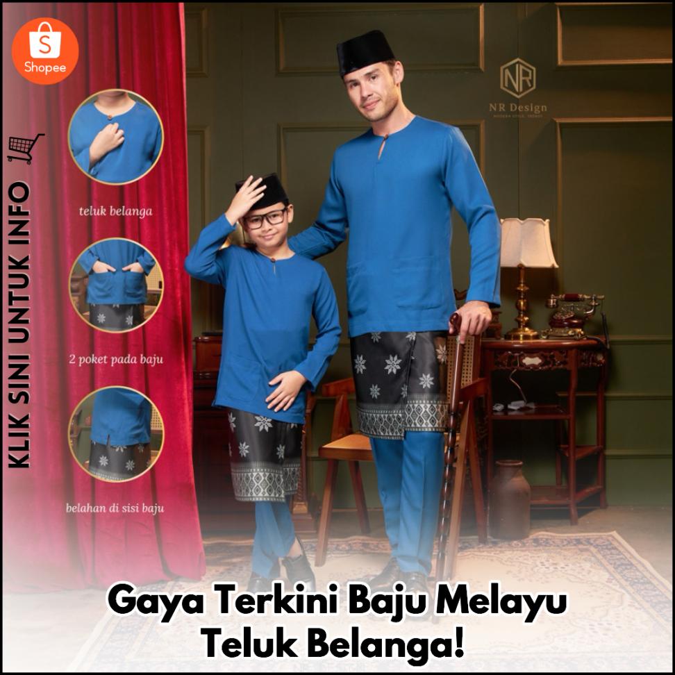 Gaya Terkini Baju Melayu Teluk Belanga!
