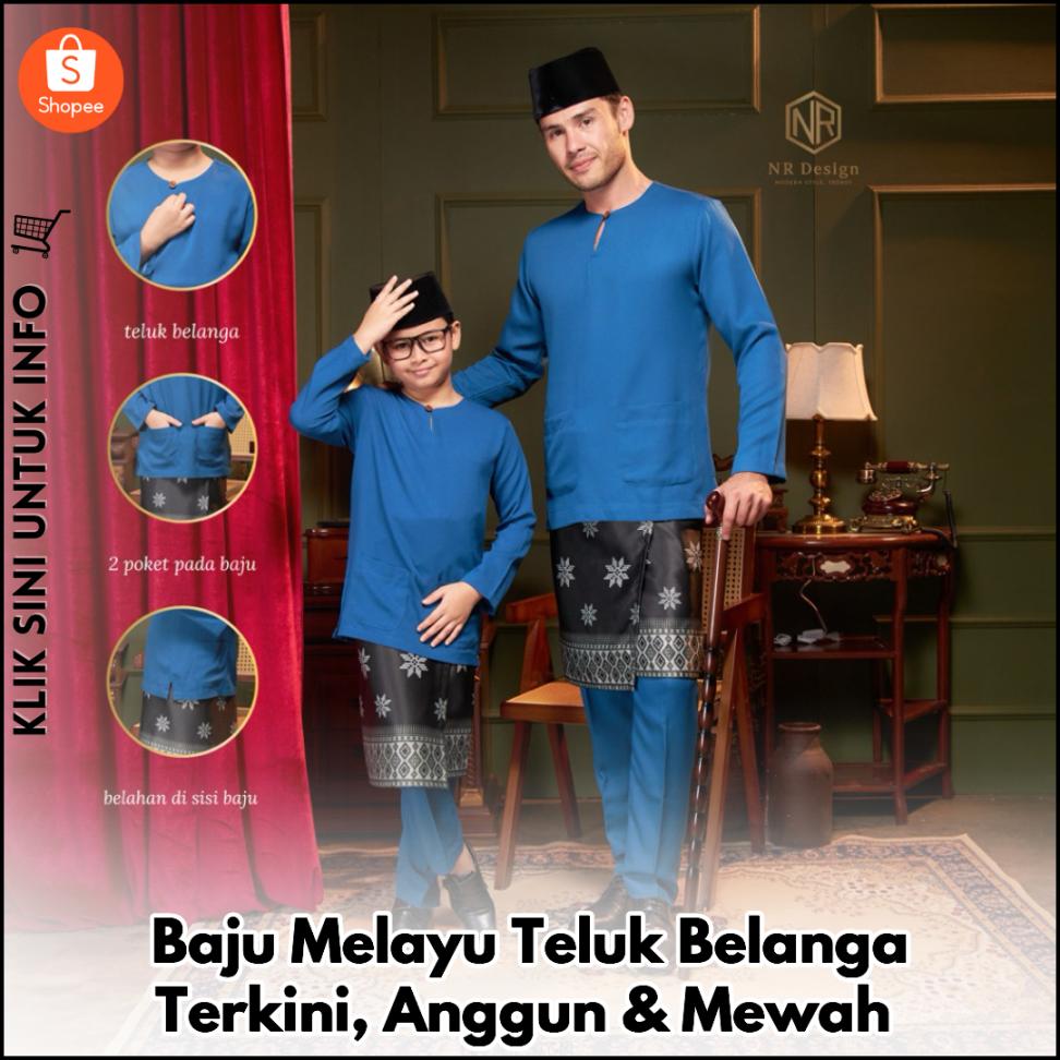 Baju Melayu Teluk Belanga Terkini, Anggun & Elegan