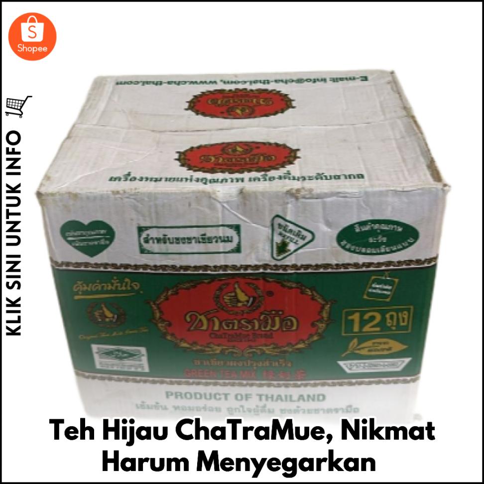 Teh Hijau ChaTraMue, Nikmat Harum Menyegarkan