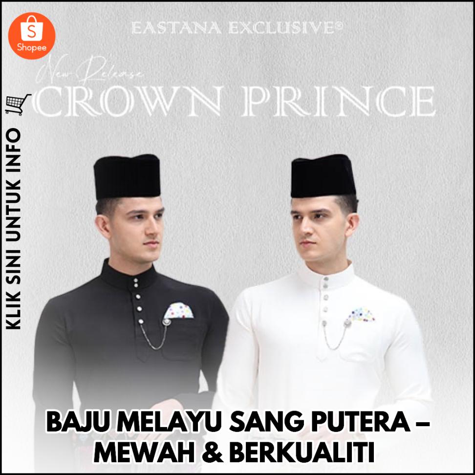 BAJU MELAYU SANG PUTERA – MEWAH & BERKUALITI