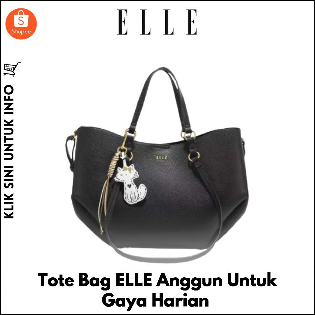 Tote Bag ELLE Anggun Untuk Gaya Harian