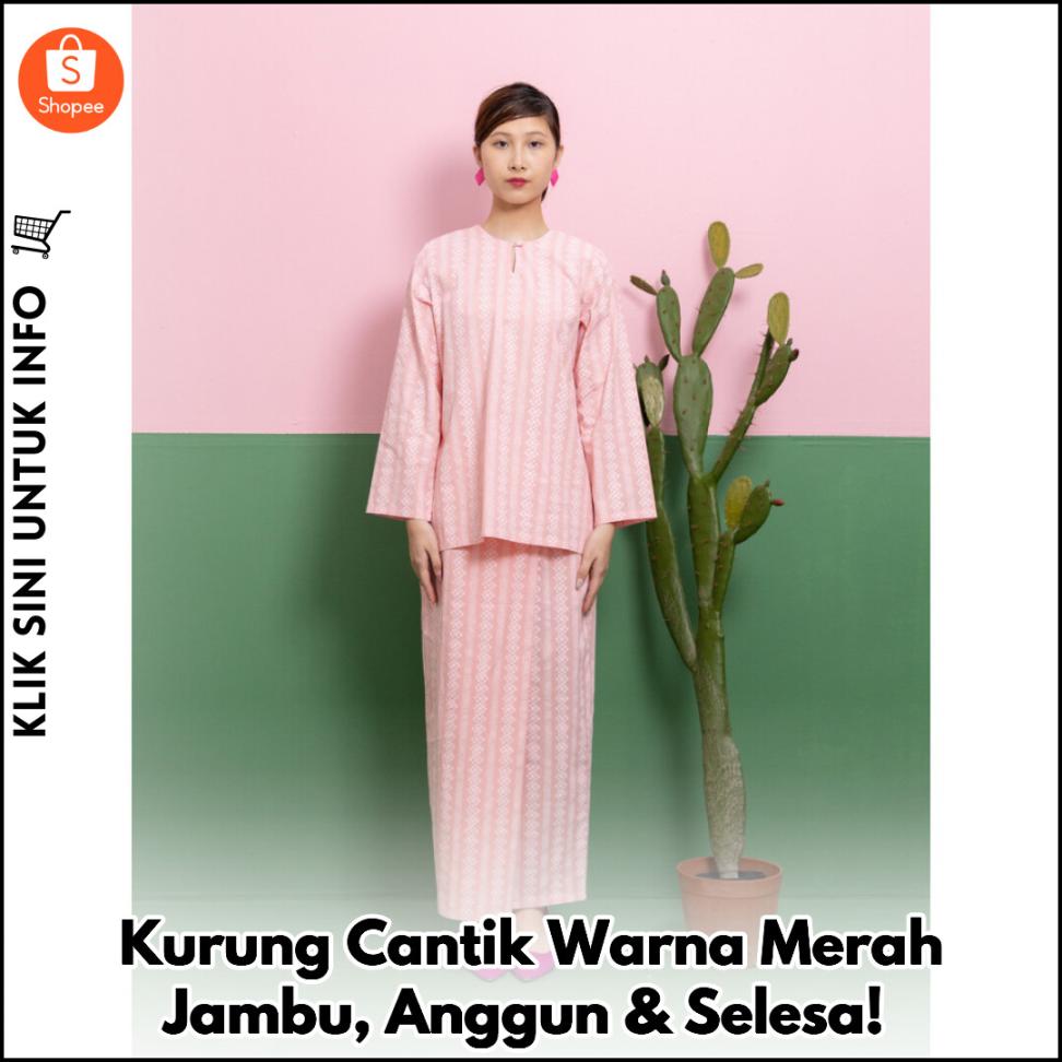 Kurung Cantik Warna Merah Jambu, Anggun & Selesa!